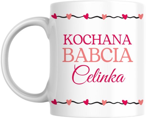 Kubek Kochana Babcia z dowolnym imieniem