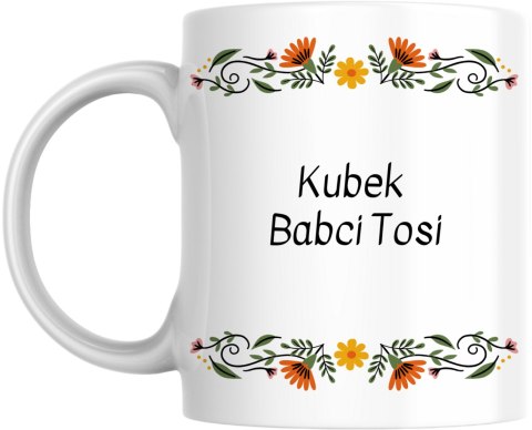 Kubek Kubek Babci z dowolnym imieniem Kubek Kubek Babci z dowolnym imieniem