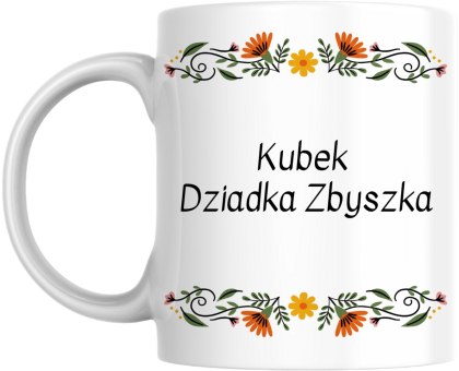 Kubek Kubek Dziadka z dowolnym imieniem