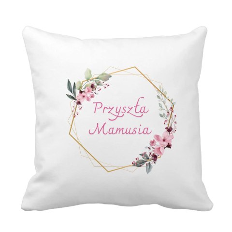 Poduszka Przyszła Mamusia Poduszka Przyszła Mamusia