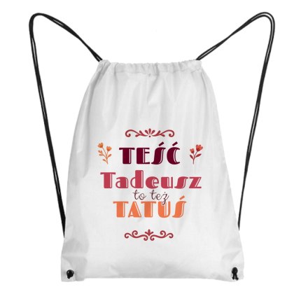 Worek Teść to też Tatuś z dowolnym imieniem