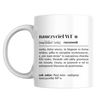 Kubek Definicja nauczyciela WF-u z dowolnym imieniem