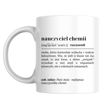 Kubek Definicja nauczyciela chemii z dowolnym imieniem