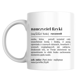Kubek Definicja nauczyciela fizyki z dowolnym imieniem
