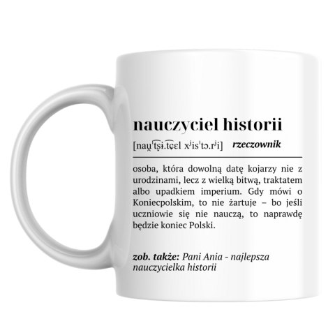 Kubek Definicja nauczyciela historii z dowolnym imieniem