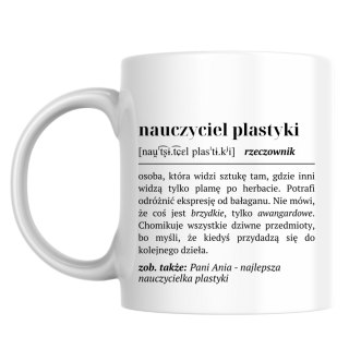 Kubek Definicja nauczyciela plastyki z dowolnym imieniem
