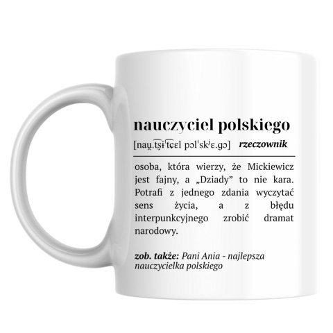 Kubek Definicja nauczyciela polskiego z dowolnym imieniem