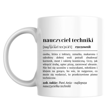 Kubek Definicja nauczyciela techniki z dowolnym imieniem