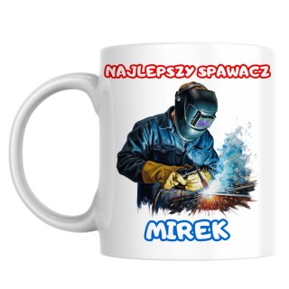 Kubek Najlepszy spawacz z dowolnym imieniem