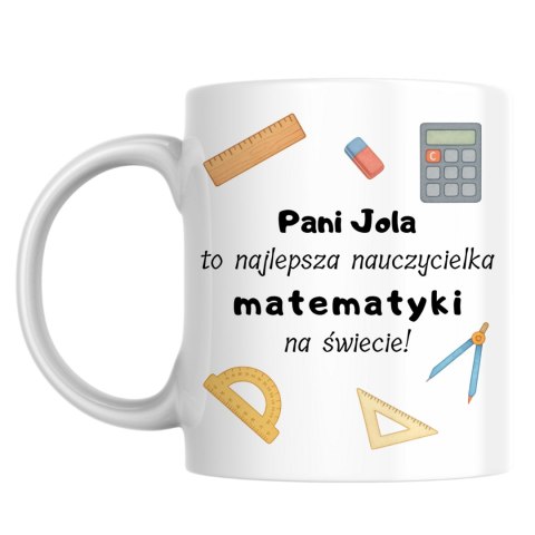 Kubek dla nauczycielki matematyki z dowolnym imieniem