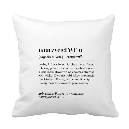 Poduszka Definicja nauczyciela WF-u z dowolnym imieniem