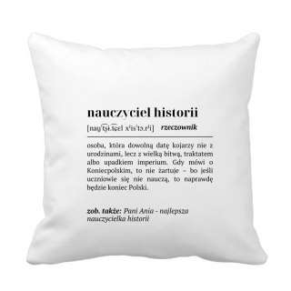 Poduszka Definicja nauczyciela historii z dowolnym imieniem