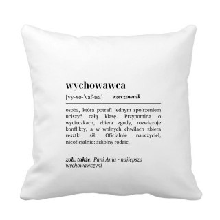 Poduszka Definicja nauczyciela wychowawcy z dowolnym imieniem