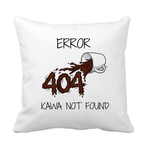 Poduszka Error 404 kawa not found