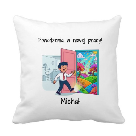 Poduszka Powodzenia w nowej pracy z dowolnym imieniem