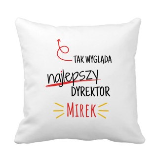 Poduszka dla dyrektora z dowolnym imieniem