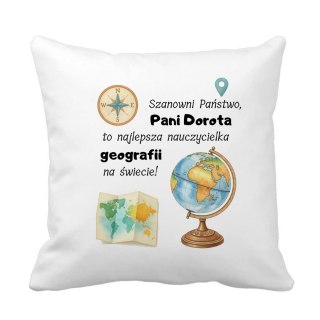 Poduszka dla nauczycielki geografii z dowolnym imieniem