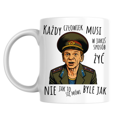 Kubek Major Suchodolski Każdy człowiek musi w jakiś sposób żyć