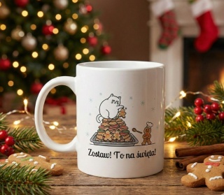 Kubek Zostaw! To na święta! z dowolnym imieniem