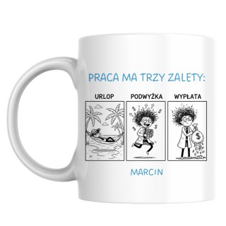Kubek praca ma trzy zalety z dowolnym imieniem