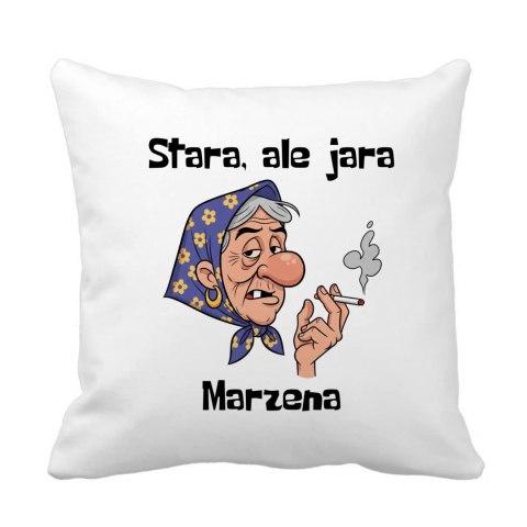 Poduszka Stara ale jara z dowolnym imieniem