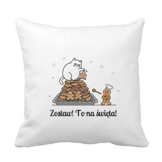 Poduszka Zostaw! To na święta!