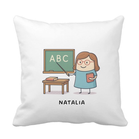 Poduszka dla nauczycielki z dowolnym imieniem