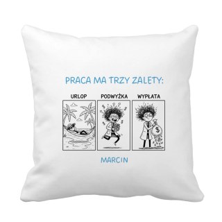 Poduszka praca ma trzy zalety z dowolnym imieniem