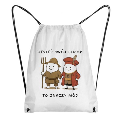 Worek Jesteś swój chłop. To znaczy mój