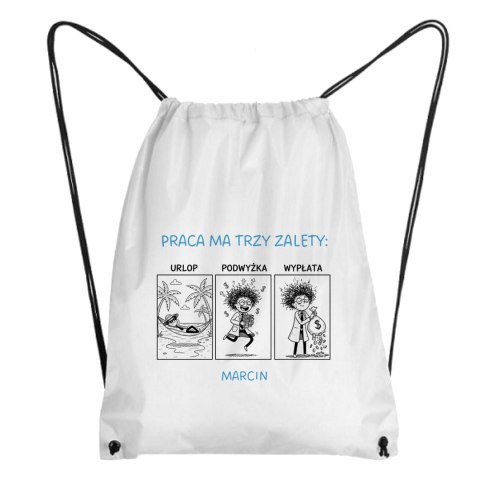 Worek praca ma trzy zalety z dowolnym imieniem
