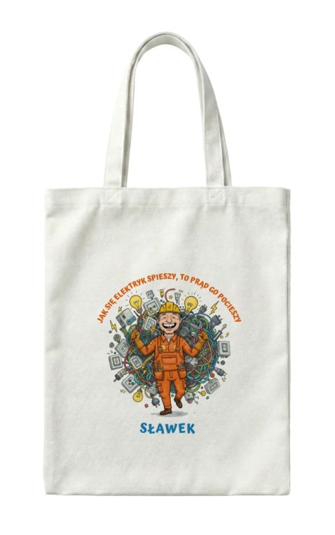 Torba Jak się elektryk spieszy to go prąd pocieszy z dowolnym imieniem