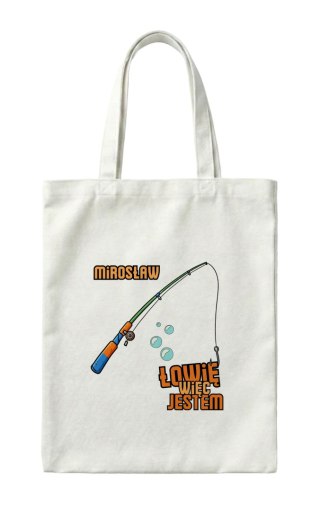Torba Łowię wiec jestem z dowolnym imieniem