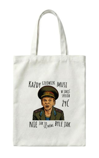 Torba Major Suchodolski Każdy człowiek musi w jakiś sposób żyć