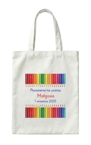 Torba Pasowanie na ucznia z dowolnym imieniem i datą