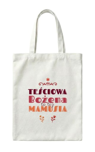 Torba Teściowa to też Mamusia z dowolnym imieniem