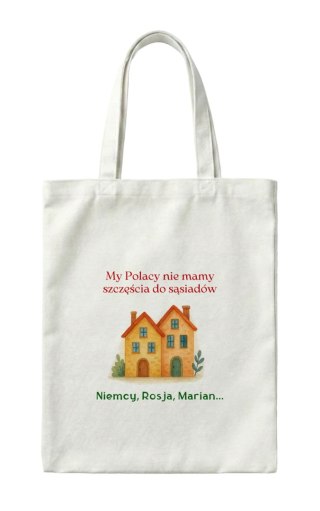 Torba dla sąsiada - nie mam szczęścia do sąsiadów z dowolnym imieniem