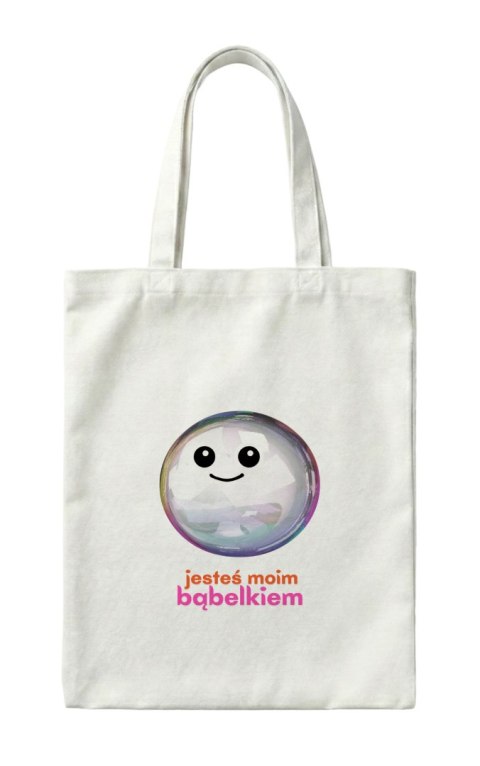 Torba jesteś moim bąbelkiem