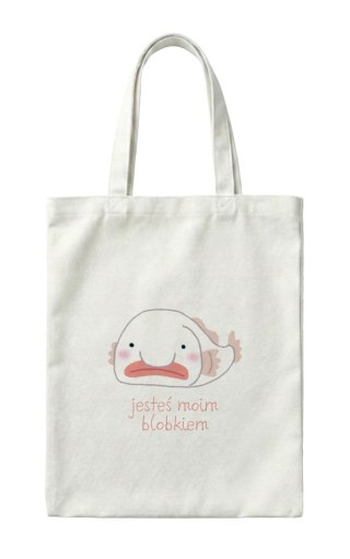 Torba jesteś moim blobkiem