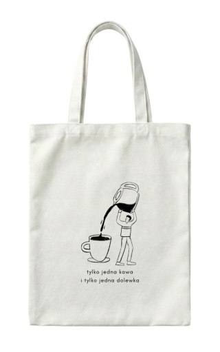 Torba tylko jedna kawa i tylko jedna dolewka