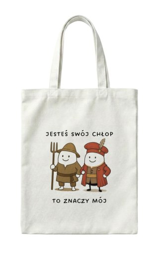 Torba z chłopem i szlachcicem - Jesteś swój chłop