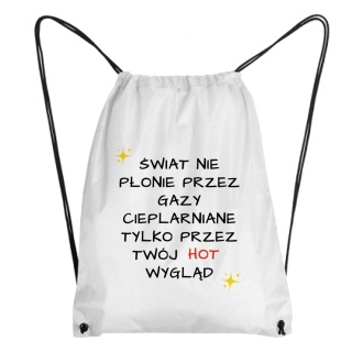 Worek Świat płonie przez twój hot wygląd