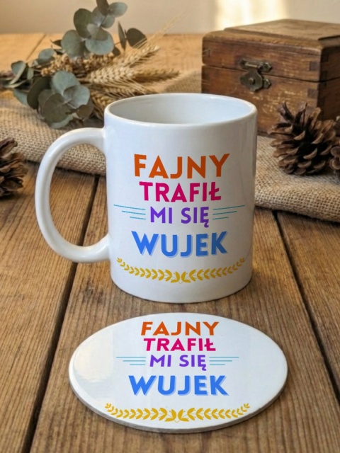 Zestaw prezentowy dla wujka - fajny trafił mi się wujek - kubek + podkładka